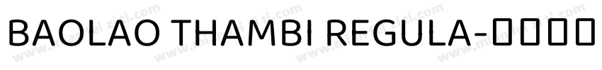BAOLAO THAMBI REGULA字体转换